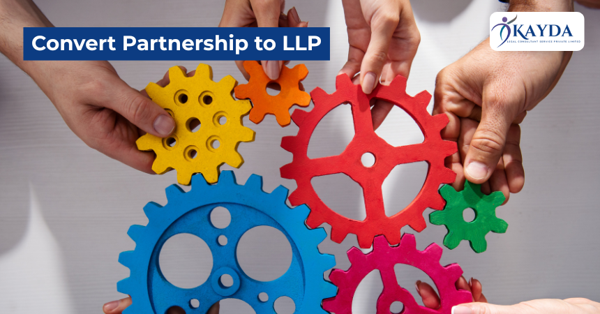 Convert Partnership to LLP
